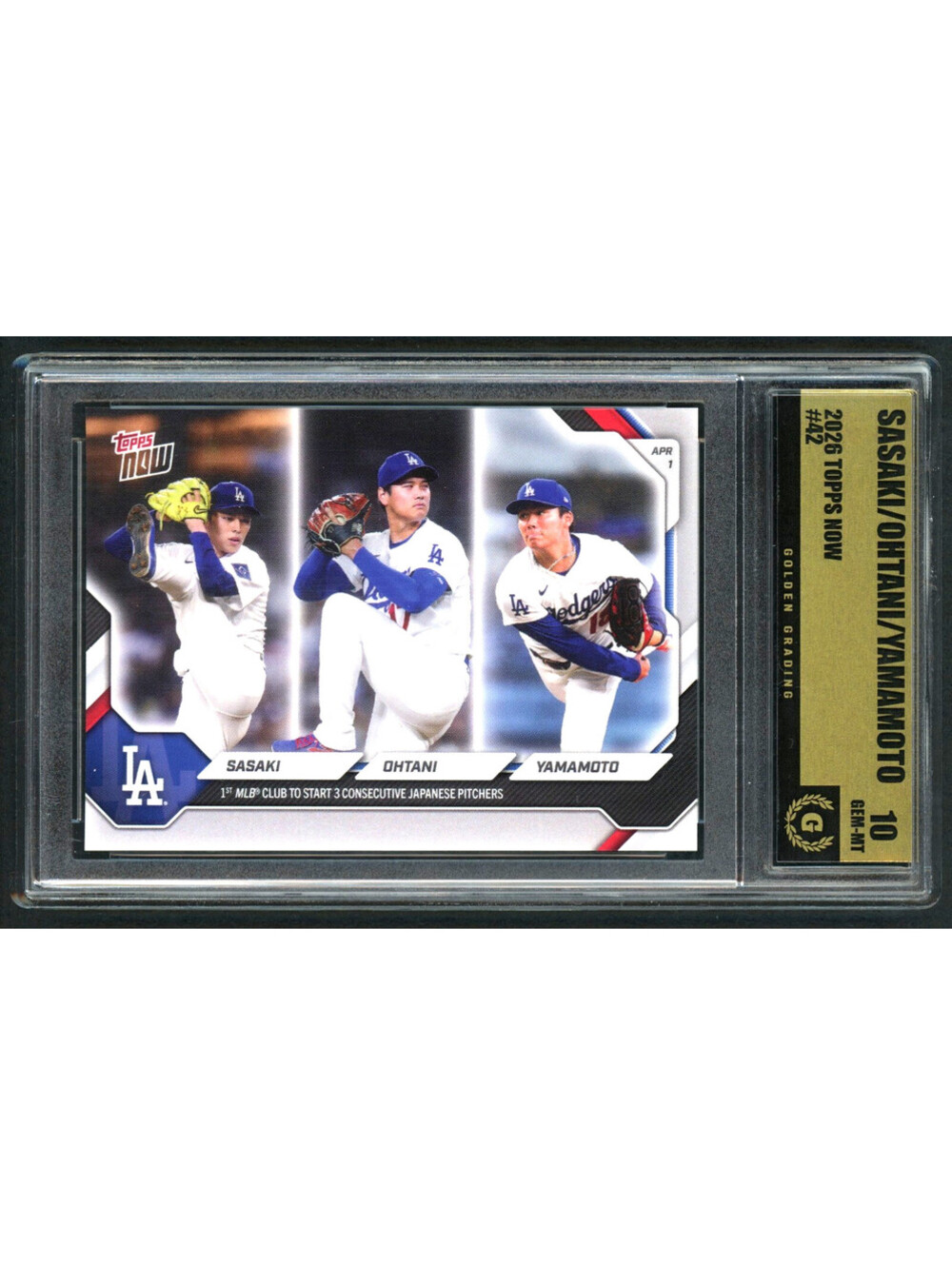 2026 Topps Now #42 Sasaki / Ohtani / Yamamoto Dodgers Graded Gem Mint 10